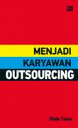 Menjadi Karyawan Outsourcing